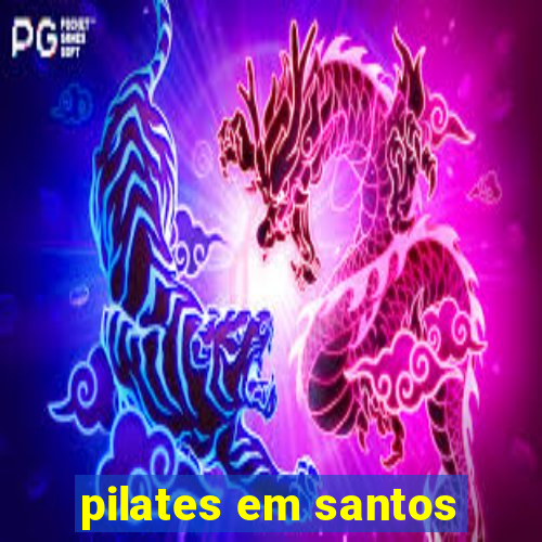 pilates em santos